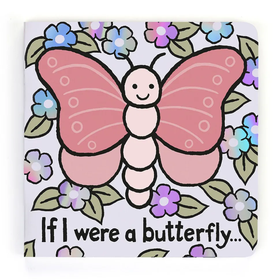 If I Were A Butterfly Board Book