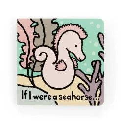 If I Were A Seahorse Board Book